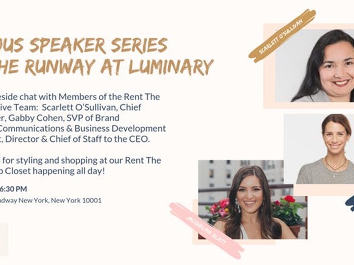 Luminous Speaker Series: Rent the Runway at Luminary