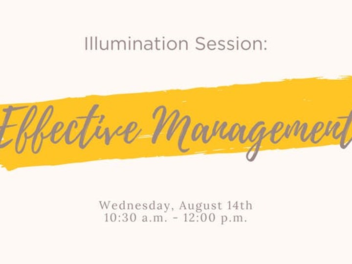  Illumination Session: Effective Management