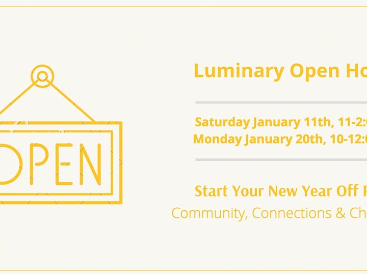 Luminary Open House