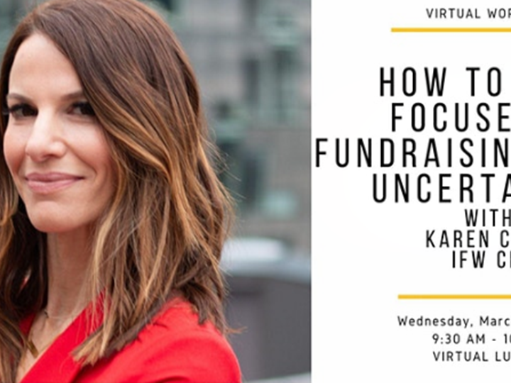 Virtual Workshop:How to Stay Focused on Fundraising During Uncertainty