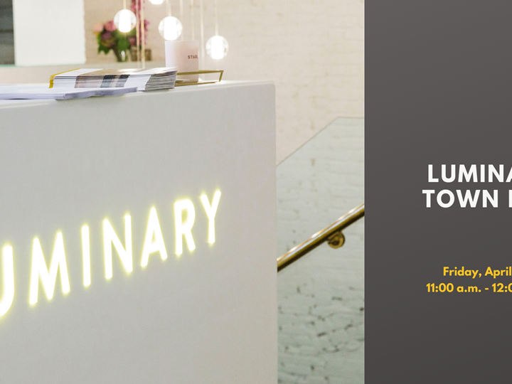 MEMBERS ONLY | Luminary Town Hall 