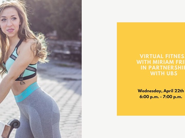 Virtual Fitness with Miriam Fried in Partnership with UBS