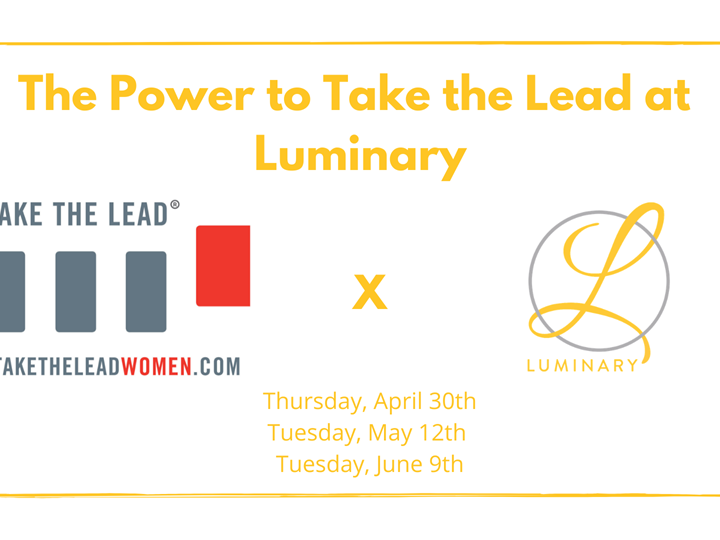 The Power to Take the Lead at Luminary