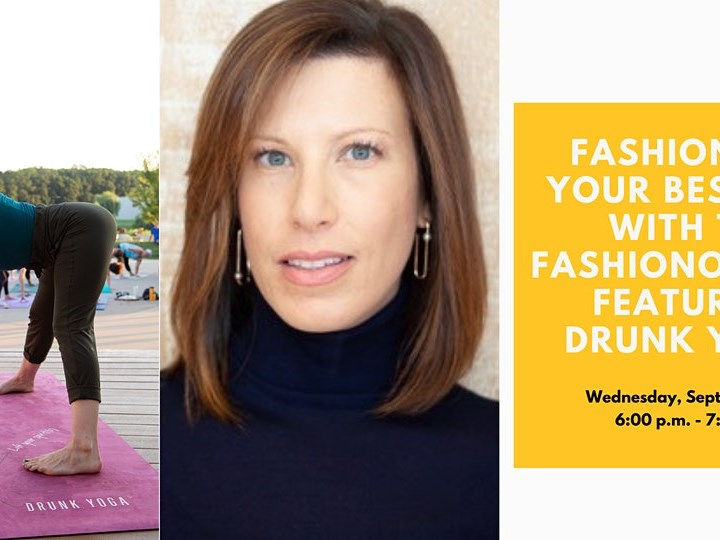 Fashion For Your Best Self with The Fashionologist Featuring Drunk Yoga®