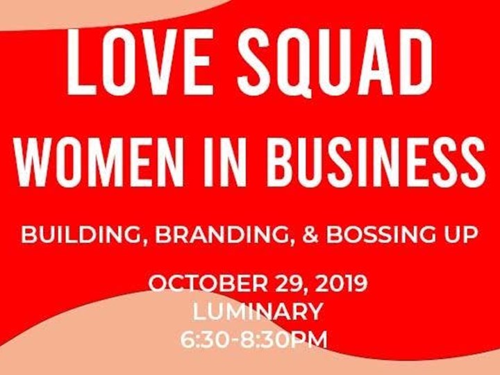 Women in Business: Building, Branding, & Bossing Up