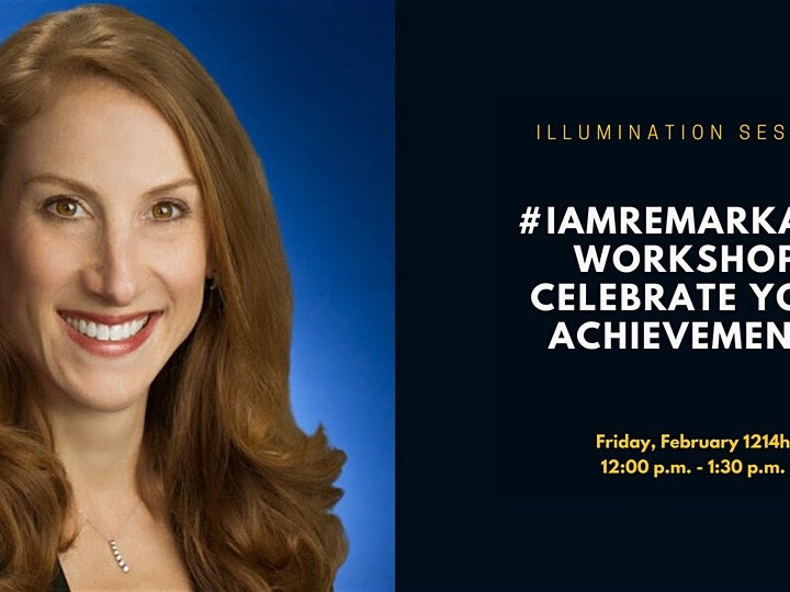 Illumination Session: #IamRemarkable