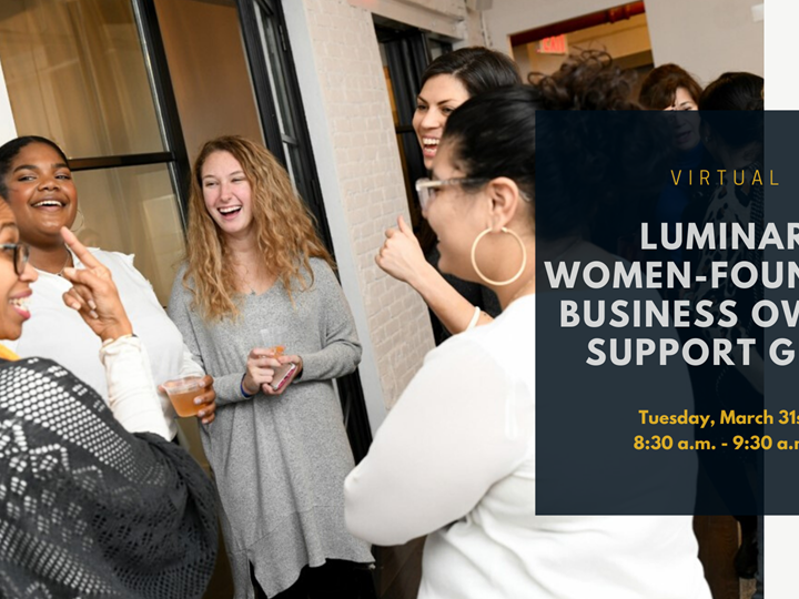 Luminary Women-Founders/ Business Owners Support Group