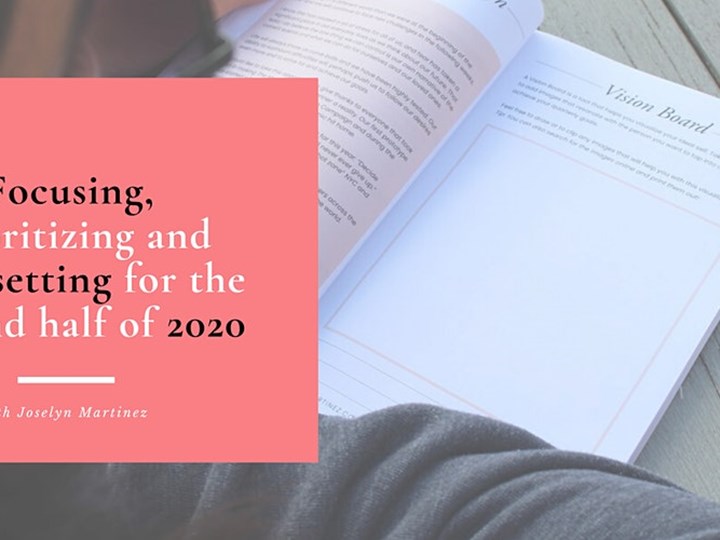 Focusing, prioritizing and goal setting for the second half of 2020