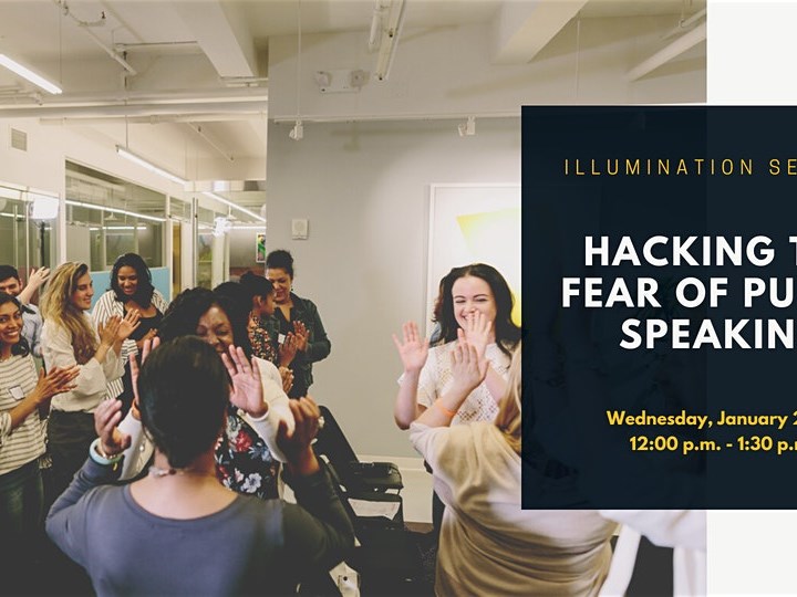 Illumination Session: Hacking the Fear of Public Speaking