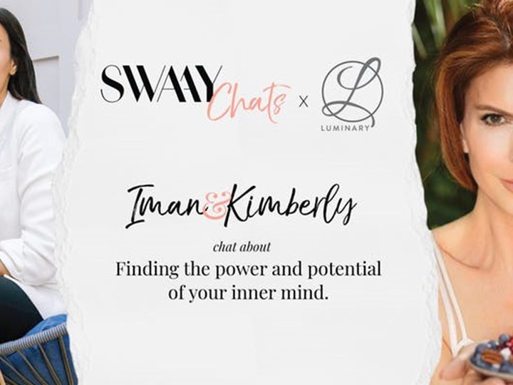 LUMINARY X SWAAY present SWAAY Chats with Iman Oubou & Kimberly Friedmutter