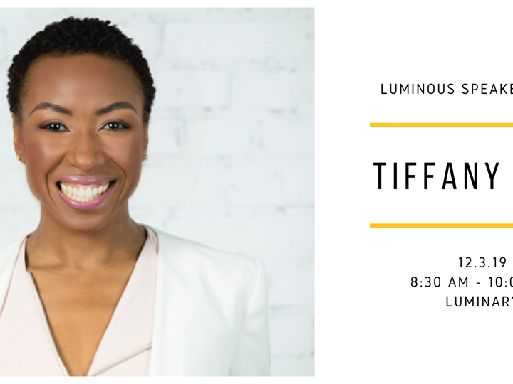 Luminous Speaker Series: Tiffany Dufu