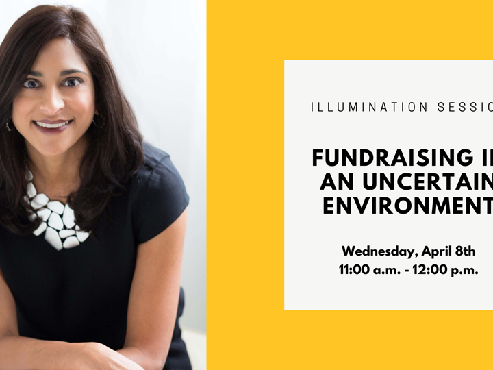 MEMBERS ONLY| Illumination Session: Fundraising in an Uncertain Environment