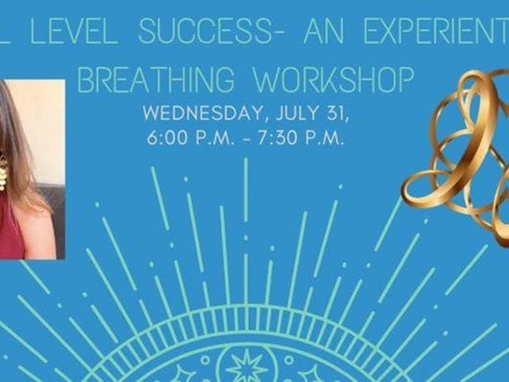 Illumination Session: Soul Level Success Experimental Breathing Workshop