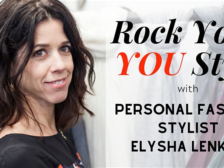 Illumination Session: Rock Your YOU Style: Use Your Clothes To Create Confidence