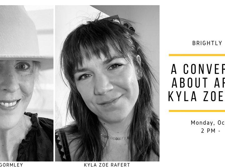 POSTPONED: A Conversation about Art with Kyla Zoe Rafert