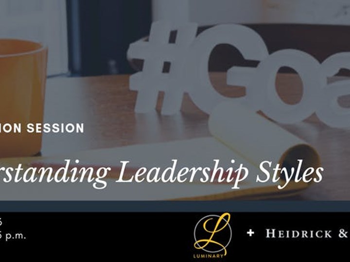  Illumination Session: Understanding Leadership Styles by Luminary   Follow