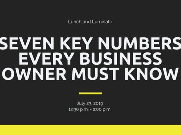 Lunch and Luminate: Seven Key Numbers Every Business Owner Must Know