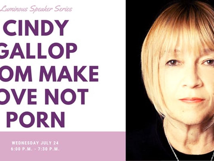 Luminous Speaker Series: Cindy Gallop from Make Love Not Porn